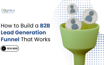 How to Build a B2B Lead Generation Funnel That Works